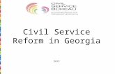 Civil Service Reform in Georgia 2012. In this presentation: Primary objectives of the Reform Reform Methodology Improving legislation Draft Civil Service.
