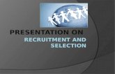 PRESENTATION ON. Meaning of Recruitment  According to Edwin B. Flippo, “Recruitment is the process of searching the candidates for employment and stimulating.