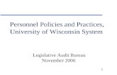 1 Personnel Policies and Practices, University of Wisconsin System Legislative Audit Bureau November 2006.