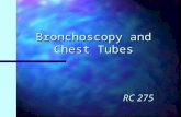 Bronchoscopy and Chest Tubes RC 275 Fiberoptic Bronchoscopy (F.O.B.)