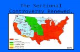The Sectional Controversy Renewed, 1848 - 1852. In the presidential election of 1848, both the Democrats & the Whigs stayed silent on the issue slavery.