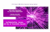 17th Annual ARMA Metro Maryland Spring Seminar Confidentiality, Access, and Use of Electronic Records.
