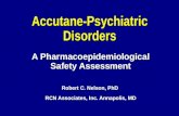 Accutane-Psychiatric Disorders A Pharmacoepidemiological Safety Assessment Robert C. Nelson, PhD RCN Associates, Inc. Annapolis, MD.