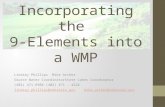 Incorporating the 9-Elements into a WMP Lindsey PhillipsMike Archer Source Water CoordinatorState Lakes Coordinator (402) 471-6988(402) 471 - 4224 lindsey.phillips@nebraska.govmike.archer@nebraska.gov.