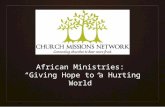 African Ministries: “Giving Hope to a Hurting World”