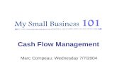 Marc Compeau; Wednesday 7/7/2004 Cash Flow Management.