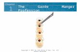 The Garde Manger Profession 1 Chapter Copyright © 2011 by John Wiley & Sons, Inc. All Rights Reserved.