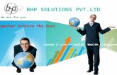 LOGO. Contents BHP PRODUCTS BHP INCOME PLAN Welcome To ever growing family of BHP Solutions We Offer you a Best Business Opportunity which is at Low.