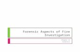 Forensic Aspects of Fire Investigation Chapter 12 Forensics.