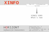 HORIZONT 1 XINFO ® The IT - Information System XINFO V3R5 What’s new HORIZONT Software for Datacenters Garmischer Str. 8 D- 80339 München Tel ++49(0)89.
