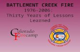 BATTLEMENT CREEK FIRE 1976-2006: Thirty Years of Lessons Learned.