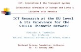 ICT, Innovation & the Transport System Sustainable Transport in Europe and Links & Liaisons with America ICT Research at the EU level & its Relevance for.