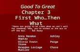 Anna RendonAshley Hoptay Olivia ErwinPaige Stone Brandon LaviageChase Mueller Tanner Gilreath Tanner Gilreath Good To Great Chapter 3 First Who…Then What.