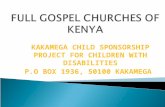 KAKAMEGA CHILD SPONSORSHIP PROJECT FOR CHILDREN WITH DISABILITIES P.O BOX 1936, 50100 KAKAMEGA.