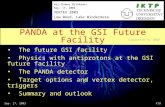 Sep. 17, 2003KTB The future GSI facility Physics with antiprotons at the GSI future facility The PANDA detector Target options and vertex detector, triggers.