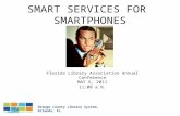 SMART SERVICES FOR SMARTPHONES Orange County Library System, Orlando, FL Florida Library Association Annual Conference MAY 5, 2011 11:00 a.m.