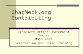 CharMeck.org Contributing Microsoft Office SharePoint Server MOSS 2007 Orientation and Basic Training.