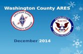 Washington County ARES December 2014. Visitors Upgrades & Certificates.