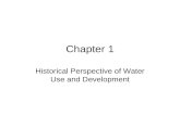 Chapter 1 Historical Perspective of Water Use and Development.