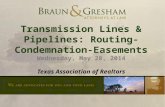 1 Transmission Lines & Pipelines: Routing-Condemnation- Easements Wednesday, May 28, 2014 Texas Association of Realtors.