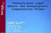 © 2012 Barley Snyder Pennsylvania Legal Update and Unemployment Compensation Primer Presented By: David J. Freedman, Esquire Barley Snyder LLC 126 East.