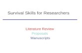 Survival Skills for Researchers Literature Review Proposals Manuscripts.