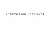 Information Retrieval. Topics Information Retrieval (IR) – What is it – Inverted Indexes – Web search.