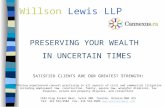 Willson Lewis LLP S ATISFIED C LIENTS A RE O UR G REATEST S TRENGTH! Offering experienced counsel practising in all aspects of civil and commercial litigation.