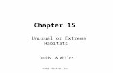 ©2010 Elsevier, Inc. Chapter 15 Unusual or Extreme Habitats Dodds & Whiles.