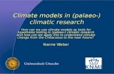 Climate models in (palaeo-) climatic research How can we use climate models as tools for hypothesis testing in (palaeo-) climatic research and how can.