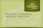Building a Business Advisory Practice. Contents Focus Work Deliverables Lead Generation Compensation.