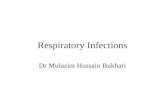 Respiratory Infections Dr Mulazim Hussain Bukhari.