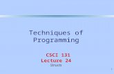 1 Techniques of Programming CSCI 131 Lecture 24 Structs.