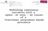 Modelling continuous variables with a spike at zero – on issues of a fractional polynomial based procedure Willi Sauerbrei Institut of Medical Biometry.