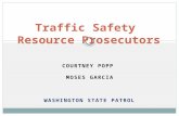 COURTNEY POPP MOSES GARCIA WASHINGTON STATE PATROL Traffic Safety Resource Prosecutors.