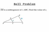 Bell Problem. 5.2 Use Perpendicular Bisectors Standards: 1.Describe spatial relationships using coordinate geometry 2.Solve problems in math and other.