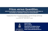 Prices versus Quantities: HOW DO DIFFERENT EMISSION REDUCTION STRATEGIES PERFORM IN COUNTRIES AT DIFFERENT LEVELS OF DEVELOPMENT Mark Purdon PhD Candidate.