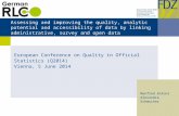 Assessing and improving the quality, analytic potential and accessibility of data by linking administrative, survey and open data European Conference on.