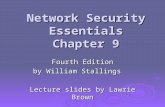 Network Security Essentials Chapter 9 Fourth Edition by William Stallings Lecture slides by Lawrie Brown.