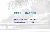 PEARL HARBOR THE DAY OF INFAMY December 7, 1941. Sequence of Events  Saturday, December 6 - Washington D.C. - U.S. President Franklin Roosevelt makes.