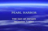 PEARL HARBOR THE DAY OF INFAMY December 7, 1941. Quick-write  How might the United States indirectly been involved in WWII though they claimed to be.