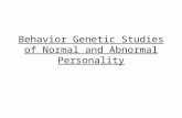 Behavior Genetic Studies of Normal and Abnormal Personality.