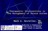 Therapeutic Interventions in the Management of Severe Asthma Mark A. Hostetler, MD, MPH Emergency Medicine & Pediatrics The University of Chicago Pritzker.