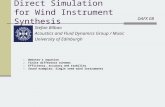 Direct Simulation for Wind Instrument Synthesis Stefan Bilbao Acoustics and Fluid Dynamics Group / Music University of Edinburgh 1. Webster’s equation.