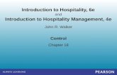Control Chapter 18 John R. Walker Introduction to Hospitality, 6e and Introduction to Hospitality Management, 4e.