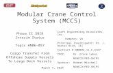 Modular Crane Control System (MCCS) Phase II SBIR Interim Status Topic #N06-057 Cargo Transfer From Offshore Supply Vessels To Large Deck Vessels Craft.