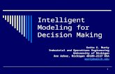 1 Intelligent Modeling for Decision Making Katta G. Murty Industrial and Operations Engineering University of Michigan Ann Arbor, Michigan 48109-2117 USA.