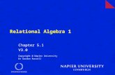Relational Algebra 1 Chapter 5.1 V3.0 Copyright @ Napier University Dr Gordon Russell.