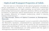 Optical and Transport Properties of Solids Optical and Transport Properties of Solids We now start on a discussion of the optical properties of solids.