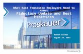 What East Tennessee Employers Need to Know: Fiduciary Update and Best Practices Robert Rachal August 19, 2014.
